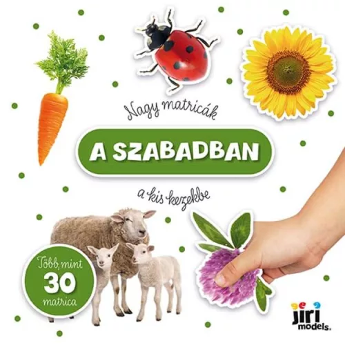 Nagy matricák kis kezeknek matricás füzet, 20x20cm, 16 oldal+4 lap matrica, A szabadban