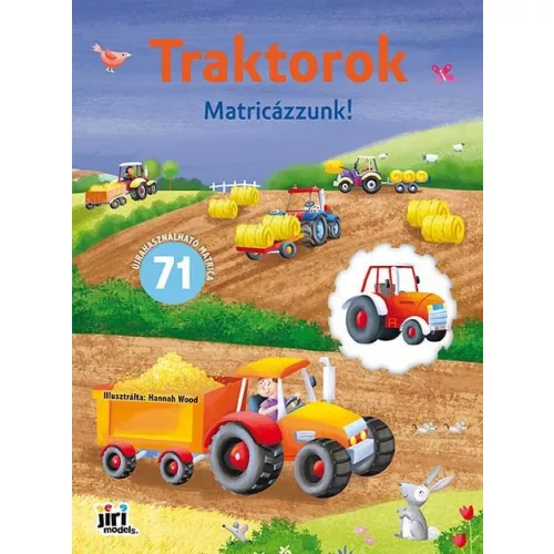 Matricázzunk! matricás füzet, 23x31cm, 13 oldal+3 lap újraragasztható matrica, Traktorok